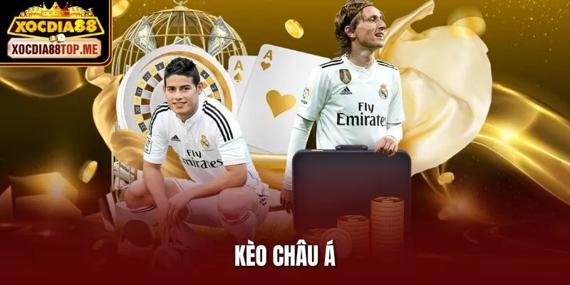 Kèo Châu Á – Chiến Lược Đặt Kèo Chuẩn Xác Từ Cao Thủ Xocdia88